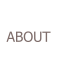 ABOUT