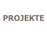 PROJEKTE